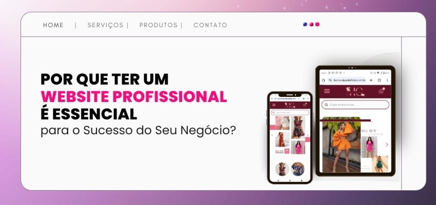 Por Que Ter um Website Profissional é Essencial em 2025?